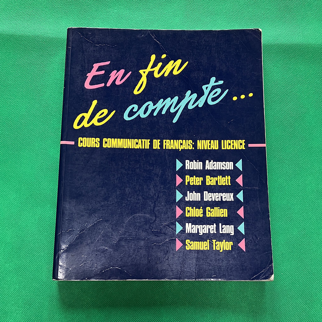 En fin de compte Cours communicatif de français Niveau licence ISBN 9780340424605