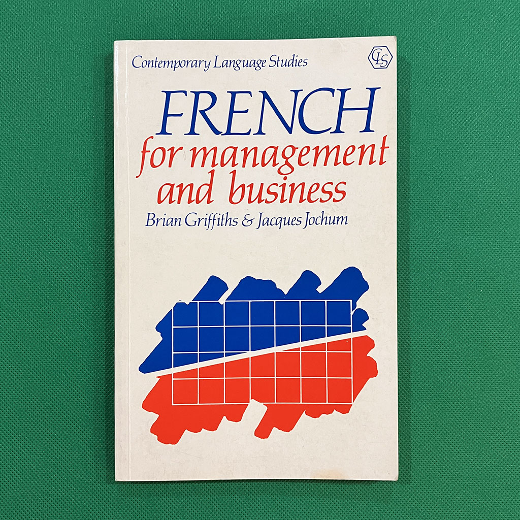 French for Management and Business (Contemporary Language Studies)