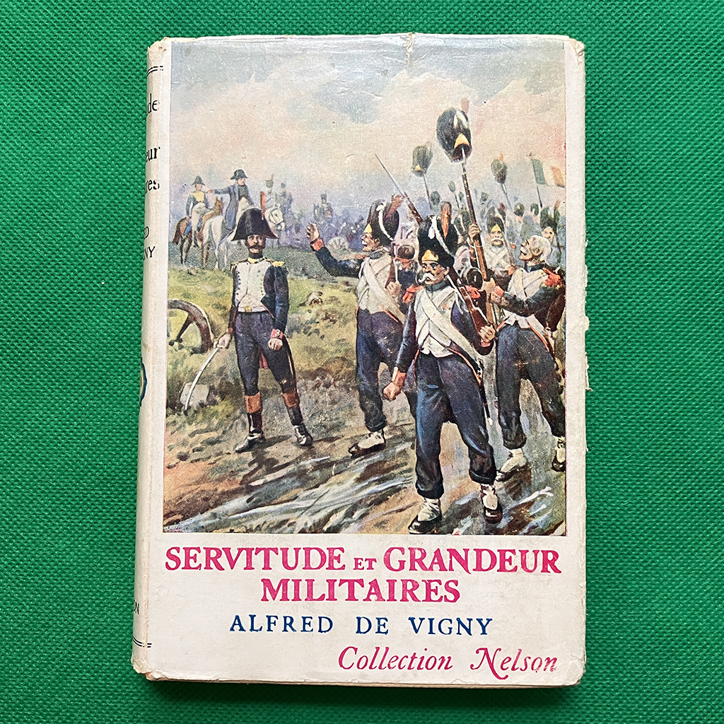 Servitude et Grandeur Militaires by Alfred de Vigny, Nelson, Paris